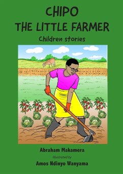 Chipo The Little Farmer - Makamera, Abraham