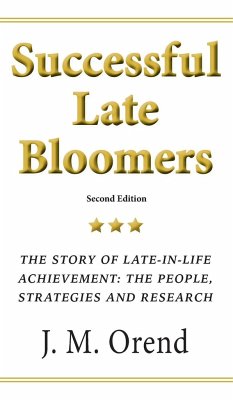 Successful Late Bloomers - Orend, J. M.