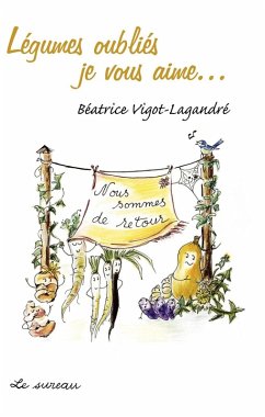 Cover Légumes oubliés, je vous aime (eBook, ePUB)