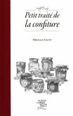 Petit traité de la confiture (nouvelle édition) (eBook, ePUB) Petit traité de la confiture (nouvelle édition) (eBook, ePUB)