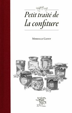 Petit traité de la confiture (nouvelle édition) (eBook, ePUB) - Gayet, Mireille