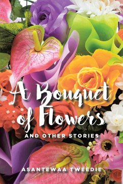 A Bouquet of Flowers - Tweedie, Asantewaa