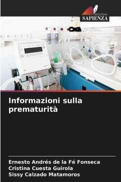 Informazioni sulla prematurità - de la Fé Fonseca, Ernesto Andrés;Cuesta Guirola, Cristina;Calzado Matamoros, Sissy