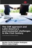 The CSR approach and Latin America's environmental challenges in the 21st Century