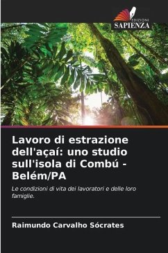 Lavoro di estrazione dell'açaí: uno studio sull'isola di Combú - Belém/PA - Sócrates, Raimundo Carvalho