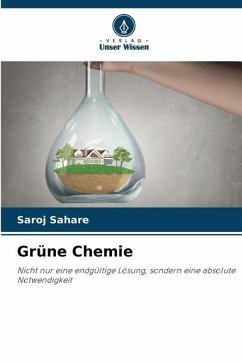 Grüne Chemie - Sahare, Saroj