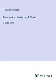 An American Politician; A Novel