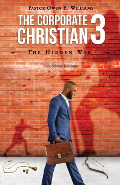 The Corporate Christian 3 - Williams, Pastor Owen E.