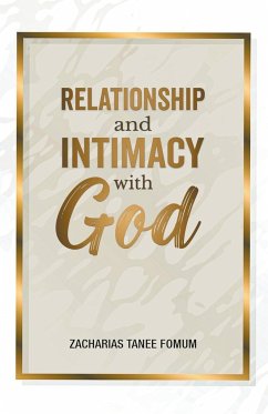 Relationship and Intimacy With God - Fomum, Zacharias Tanee