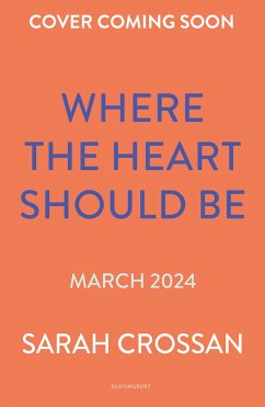 Where the Heart Should Be - Crossan, Sarah