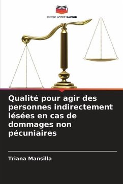 Qualité pour agir des personnes indirectement lésées en cas de dommages non pécuniaires - Mansilla, Triana