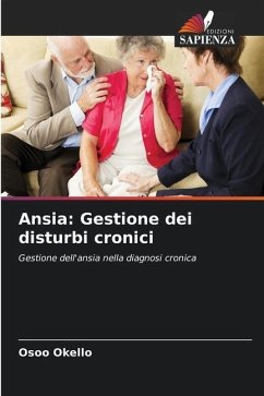 Ansia: Gestione dei disturbi cronici - Okello, Osoo