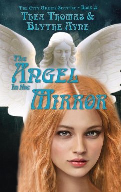 The Angel in the Mirror - Thomas, Thea; Ayne, Blythe