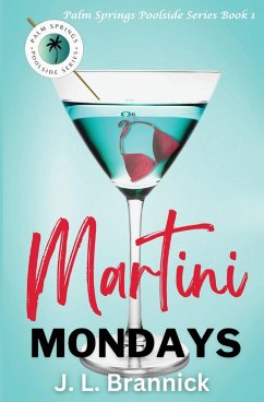 Martini Mondays - Brannick, J. L.