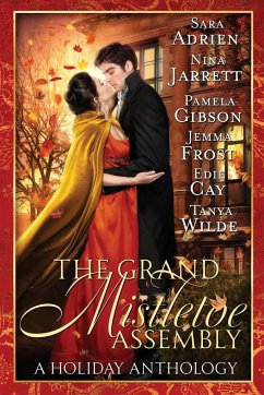 The Grand Mistletoe Assembly - Adrien, Sara; Jarrett, Nina; Gibson, Pamela