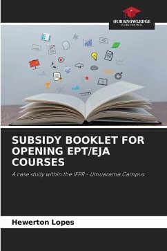 SUBSIDY BOOKLET FOR OPENING EPT/EJA COURSES - Lopes, Hewerton