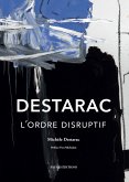 Destarac. L'ordre disruptif (eBook, ePUB)