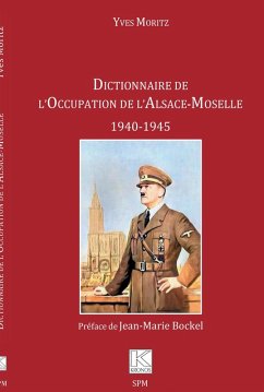 Dictionnaire de l'Occupation de l'Alsace-Moselle (eBook, PDF) - Moritz