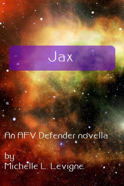 Jax (AFV Defender) (eBook, ePUB) Jax (AFV Defender) (eBook, ePUB)