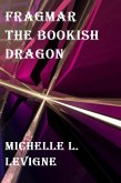 Fragmar the Bookish Dragon (eBook, ePUB)