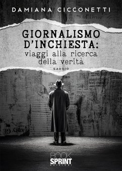 Cover Giornalismo d'inchiesta: viaggi alla ricerca della verità (eBook, ePUB)