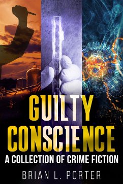 Guilty Conscience (eBook, ePUB) - L. Porter, Brian