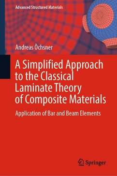 A Simplified Approach to the Classical Laminate Theory of Composite Materials (eBook, PDF) - Öchsner, Andreas