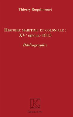 Histoire maritime et coloniale : XVe siècle - 1815 (eBook, ePUB) - Roquincourt