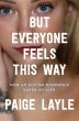 But Everyone Feels This Way (eBook,... - Bild 1