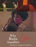 Why ruin another life (eBook, ePUB)