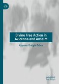 Divine Free Action in Avicenna and Anselm (eBook, PDF)