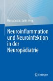 Neuroinflammation und Neuroinfektion in der Neuropädiatrie (eBook, PDF)