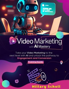 Video Marketing with AI Mastery (fixed-layout eBook, ePUB) - Scholl, Hillary