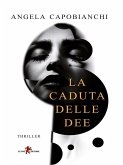 La caduta delle dee (eBook, ePUB) La caduta delle dee (eBook, ePUB)