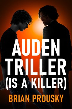 Auden Triller (Is A Killer) (eBook, ePUB) - Prousky, Brian