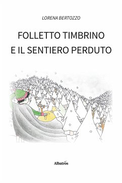 Folletto Timbrino e il sentiero perduto (fixed-layout eBook, ePUB) - Bertozzo, Lorena