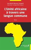 L'Unite africaine a travers une langue commune (eBook, PDF) L'Unite africaine a travers une langue commune (eBook, PDF)