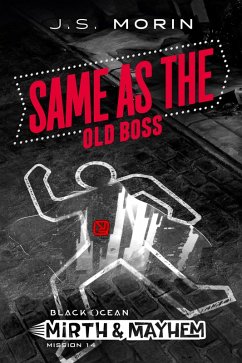 Cover Same as the Old Boss (Black Ocean: Mirth & Mayhem, #14) (eBook, ePUB)