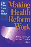 Making Health Reform Work (eBook, ePUB)