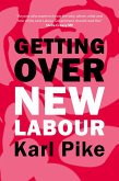 Getting Over New Labour (eBook, ePUB)