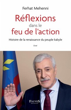 Réflexions dans le feu de l'action (eBook, ePUB) - Mehenni