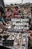 Insurgent Planning Practice (eBook, ePUB) Insurgent Planning Practice (eBook, ePUB)