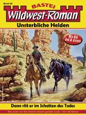 Wildwest-Roman - Unsterbliche Helden 28 (eBook, ePUB)