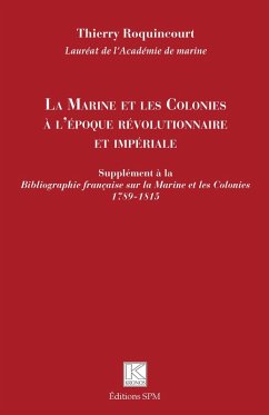 La Marine et les Colonies à l'époque révolutionnaire et impériale (eBook, ePUB)