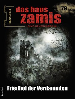 Das Haus Zamis 78 (eBook, ePUB) - Thurner, Michael M.