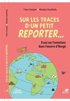 Cover Sur les traces d'un petit reporter... (eBook, ePUB)