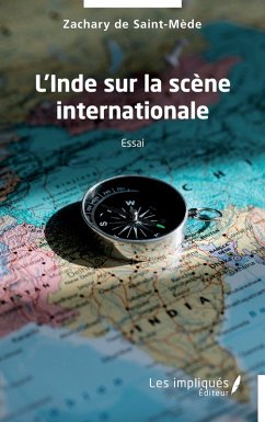 L'Inde sur la scene internationale (eBook, PDF) - de Saint- Mede