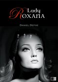 Lady Roxana ou l'Heureuse Maitresse (eBook, ePUB) Lady Roxana ou l'Heureuse Maitresse (eBook, ePUB)