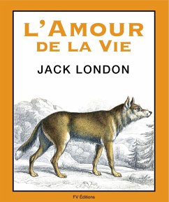 L'Amour de la Vie (eBook, ePUB) - London, Jack