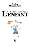 La Pensee Magique chez l'Enfant (eBook, ePUB)